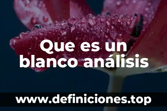 Que es cuando te sale algo blanco en las anginas 3 Que es un blanco análisis