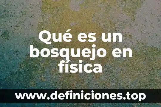 Qué es un plan de capacitación extendido 4 Qué es un bosquejo en física