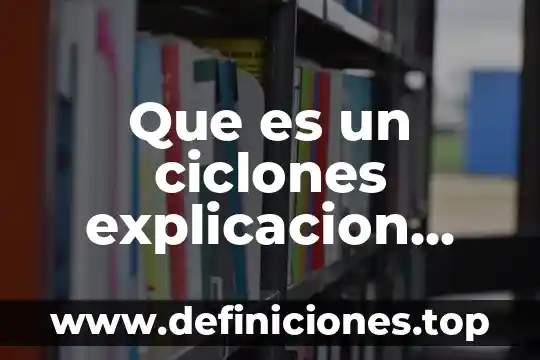 Que es el signo de interrogacion para niños 7 Que es un ciclones explicacion para niños