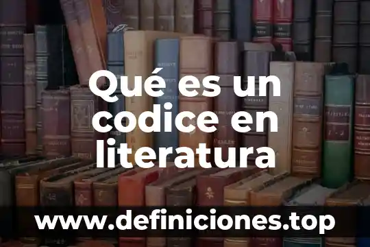 Como le explico a un niño que es un codice 5 Qué es un codice en literatura