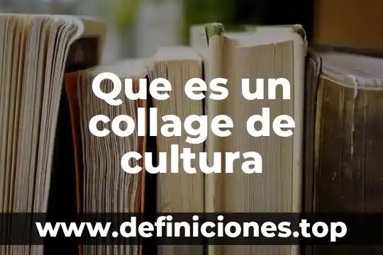 Que es la cultura nazi 8 Que es un collage de cultura