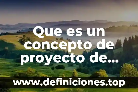 Que es un concepto de proyecto de vida