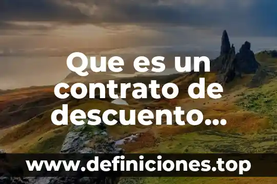 Que es un contrato de descuento caracteristicas