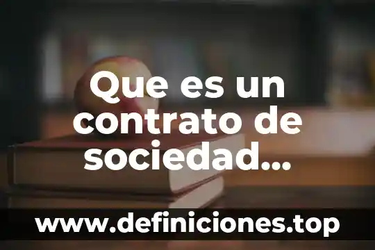 Que es un contrato de sociedad mercantil en mexico