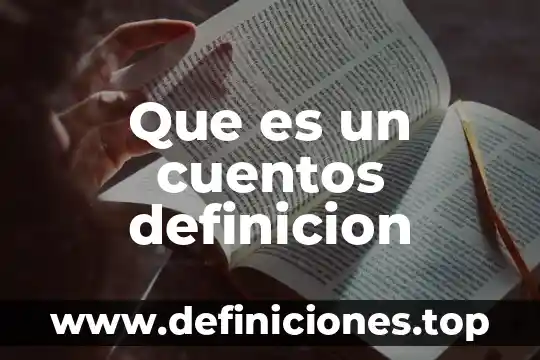 Que es un cuentos definicion