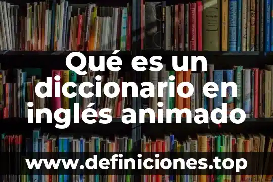 Que es el baile salsa origen animado 6 Qué es un diccionario en inglés animado