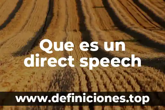Que es el direct play 4 Que es un direct speech