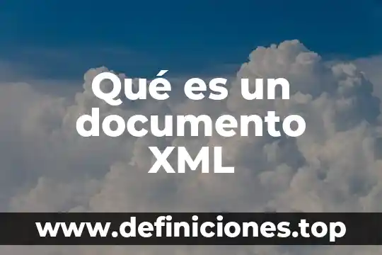 Que es e agua potable 5 Qué es un documento XML