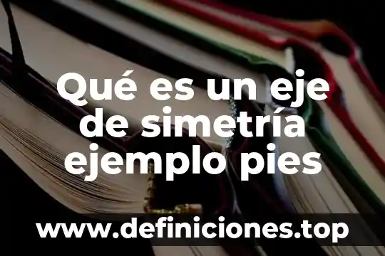 Que es bueno para la hinchazón de los pies 7 Qué es un eje de simetría ejemplo pies