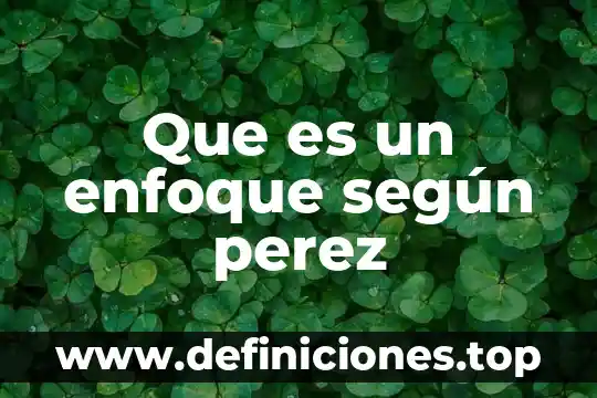 Que es la disciplina segun kenji 3 Que es un enfoque según perez
