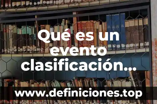 Que es histeria tipos de histeria tratamiento 5 Qué es un evento clasificación tipos