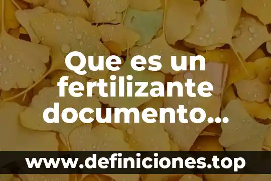 Que es un fertilizante documento unam