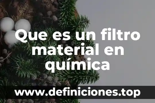 Que es escayola en quimica 6 Que es un filtro material en química