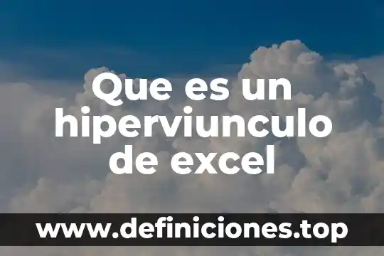 Funciones de hora en Excel que es 5 Que es un hiperviunculo de excel