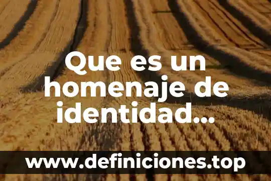 Que es un consejo nacional de turismo 5 Que es un homenaje de identidad nacional
