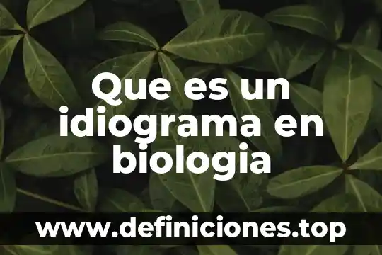 Que es dibision de biologia liga 3 Que es un idiograma en biologia