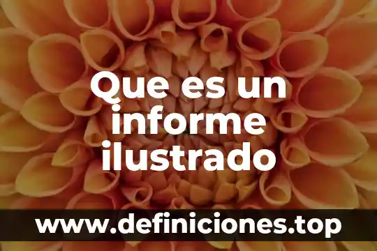 Que es un informe access 2010 4 Que es un informe ilustrado