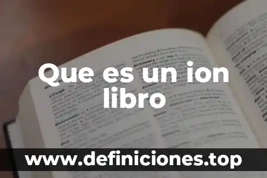Que es el torneado de un libro 4 Que es un ion libro