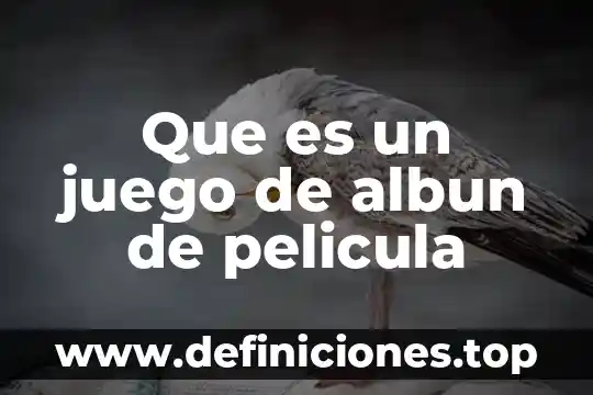 Que es violencia contra juego 5 Que es un juego de albun de pelicula