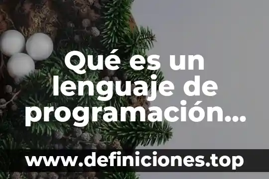 Que es un sistema adaptativo y cuales son 4 Qué es un lenguaje de programación y cuáles son