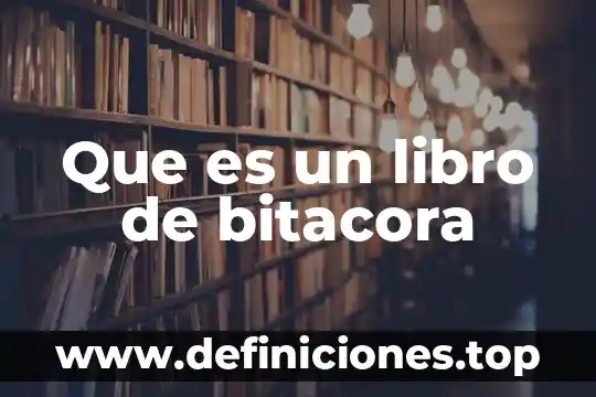 Que es un mito sacado de un libro 8 Que es un libro de bitacora