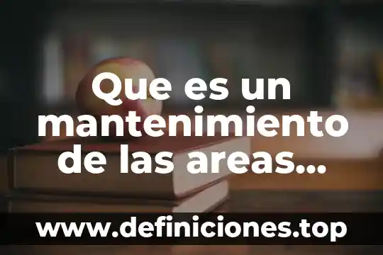 Limitación política que es 4 Que es un mantenimiento de las areas administrativas