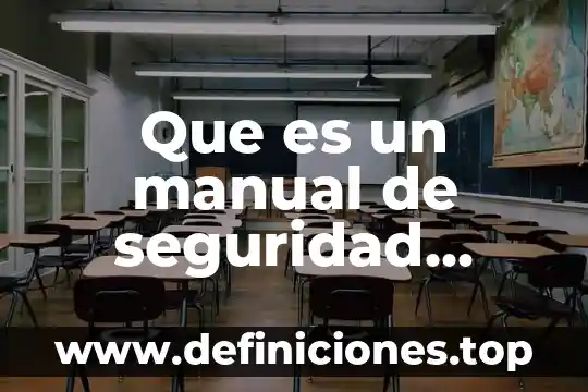 Que es la evaluacion segun los utores 5 Que es un manual de seguridad segun la stps