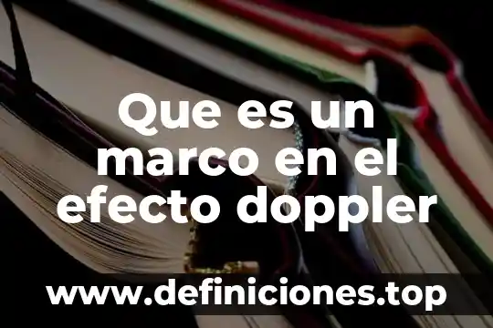 Efecto rubin que es 6 Que es un marco en el efecto doppler