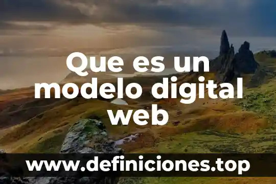 Por que es importante el diseño en un sitio web 7 Que es un modelo digital web
