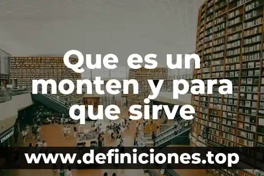 Que es el emplazamiento arte 5 Que es un monten y para que sirve