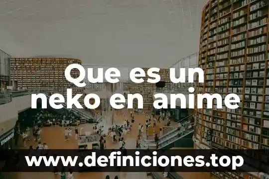 Que es jojo anime 6 Que es un neko en anime