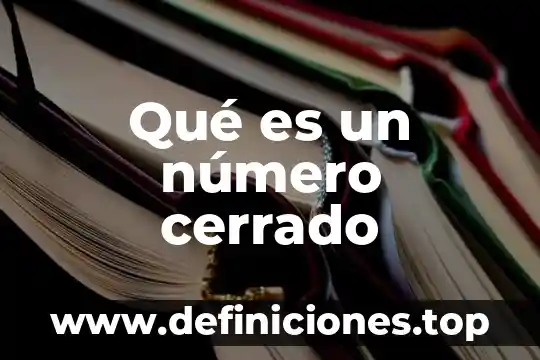 Qué es un número cerrado