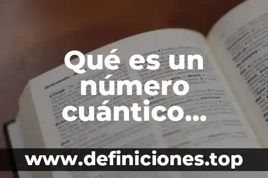Qué es un número cuántico orbital