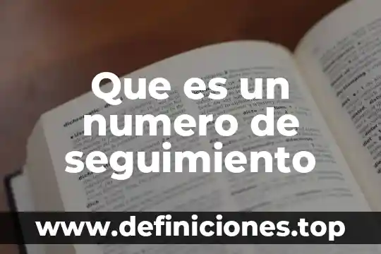 Que es un numero de seguimiento
