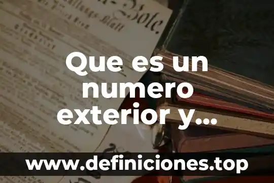 Que es un permiso al comercio exterior 8 Que es un numero exterior y numero interior