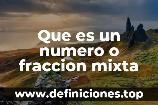 Un dibujo de los novísimos número cuatro que es gloria 3 Que es un numero o fraccion mixta