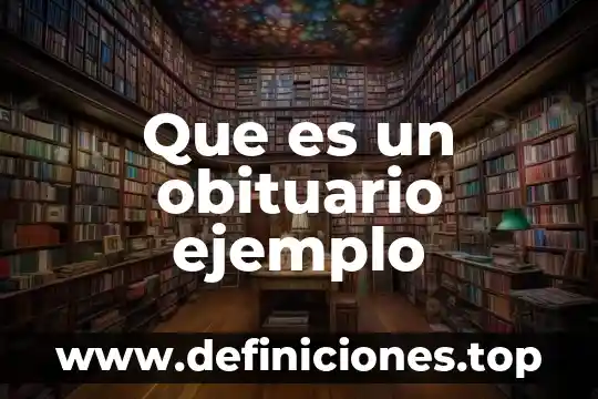 Que es un argumento literario ejemplo 6 Que es un obituario ejemplo