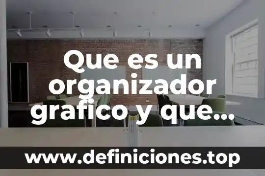 Diagrama de flujo sobre que es un organizador virtual 5 Que es un organizador grafico y que tipos hay