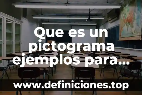 Que es un pictograma ejemplos para niños