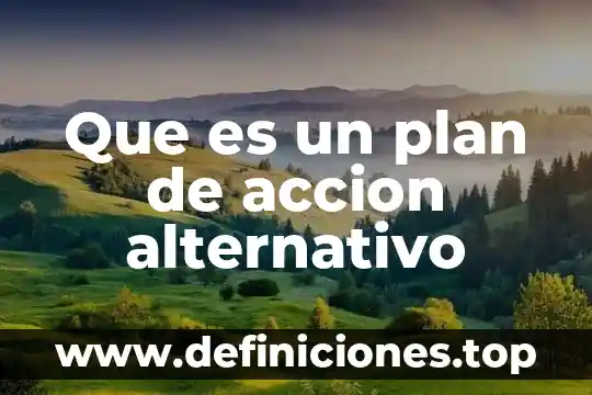 Que es plan sm vg telcel 5 Que es un plan de accion alternativo