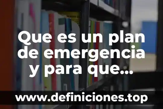 Qué es L120 y para qué sirve 8 Que es un plan de emergencia y para que sirve