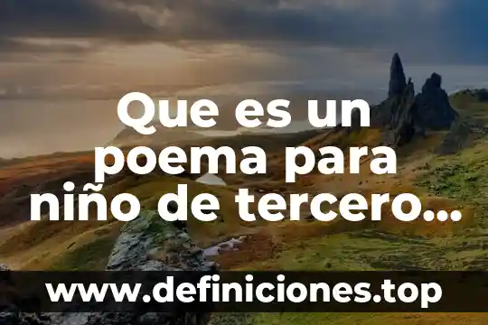 Que es la gradacion en un poema ejemplo 8 Que es un poema para niño de tercero de primaria