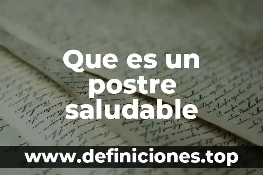 Zosan que es 7 Que es un postre saludable