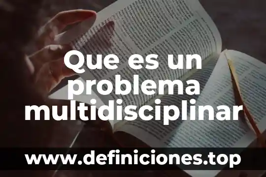 Que es calcular las potencias de un problema 8 Que es un problema multidisciplinar