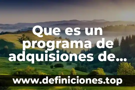Que es equipos de conectividad ejemplos 5 Que es un programa de adquisiones de equipos y software