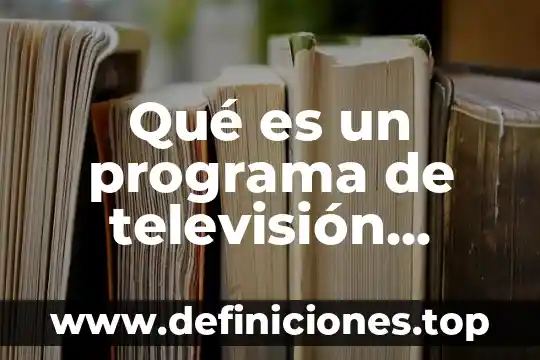 Qué es un programa de televisión deportivo