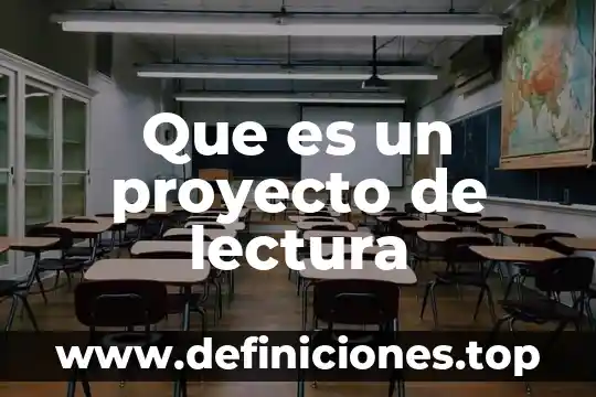 Que es el monto de inversion del proyecto 6 Que es un proyecto de lectura