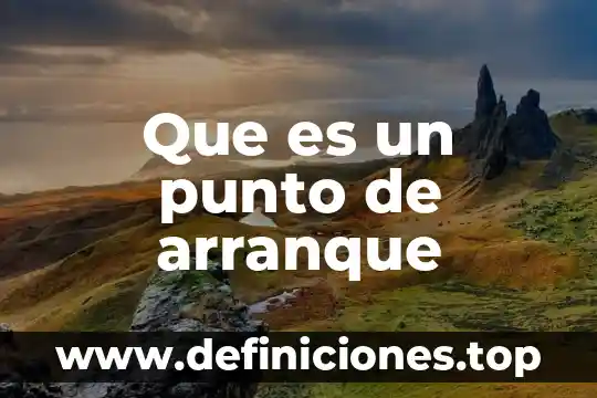 Que es una unidad de arranque 6 Que es un punto de arranque