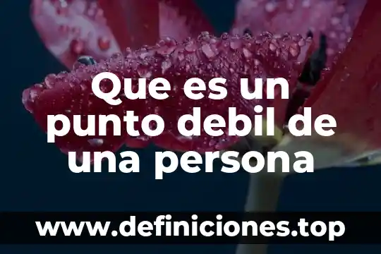 Que es lo mejor dominos para una persona 3 Que es un punto debil de una persona