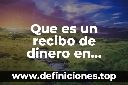 Que es rep de recibo y ejemplo 3 Que es un recibo de dinero en contabilidad